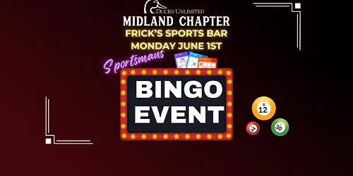 Midland DU Chapter "Sportsmans Bingo Event"