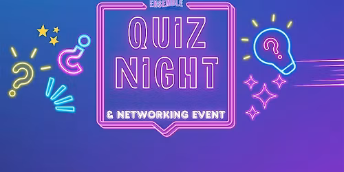 Ensemble Quiz and Networking Event