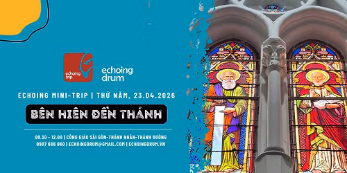 Echoing Mini-Trip | B\u00ean Hi\u00ean \u0110\u1ec1n Th\u00e1nh 23.04
