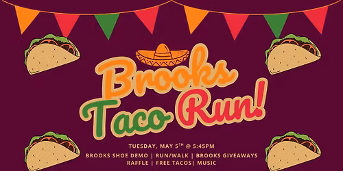 Brooks Taco Run