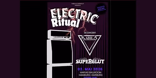 SUPERGLUT & KABILA \/\/ Electric Ritual 2026 