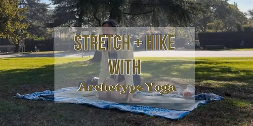 Take your practice off the mat and into nature for a Stretch + Hike