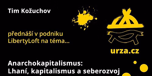 Anarchokapitalismus: Lhan\u00ed, kapitalismus a seberozvoj
