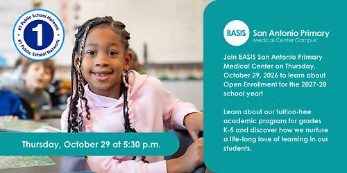 BASIS San Antonio Primary Medical Center Open Enrollment Info Night