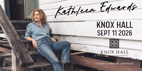 An evening with KATHLEEN EDWARDS - LIVE at Knox Hall