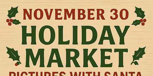 Pictures with Santa at the Holiday Market!