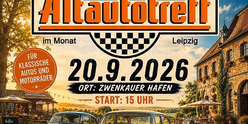 Altautotreff Leipzig am Zwenkauer Hafen