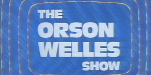 Special Screening: "The Orson Welles Show" directed by Orson Welles