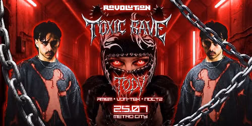 RAVOLUTON Presents TOXIC RAVE Ft. T\u00d8DV [SYD]