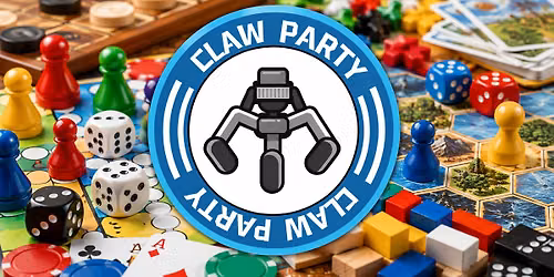 Claw Party Arcade Board Games Meet Up! Every Wednesday!