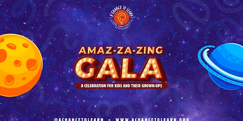 Amaz-za-zing Gala - A Celebration for Kids and their Grown Ups