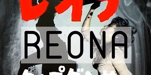 REONA w\/ support TBA