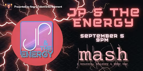JP & The Energy at Mash (East Lansing)