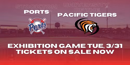 Pacific Tigers at Stockton Ports at Banner Island Ballpark