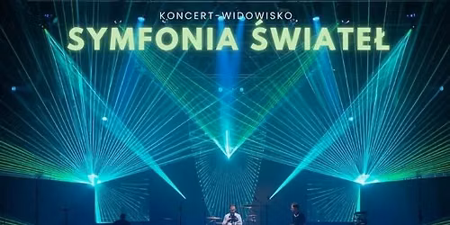 Symfonia \u015awiate\u0142 - multimedialne show | Katowice