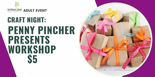 Craft Night: Penny Pincher Presents Workshop