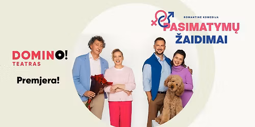 Premjera! Romantin\u0117 komedija \u201ePasimatym\u0173 \u017eaidimai\u201c