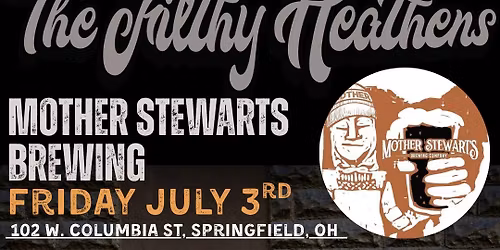 The Filthy Heathens at Mother Stewarts Brewing