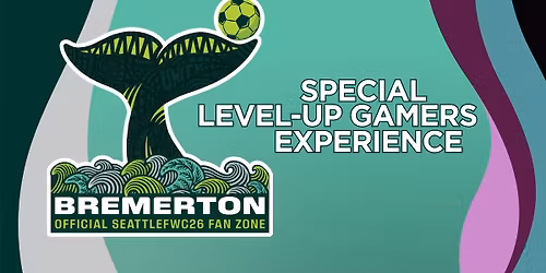 Bremerton Fan Zone Watch Party | Level-Up Gaming