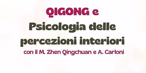 Qigong e Psicologia delle Percezioni Interiori