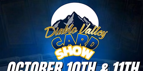 Diablo Valley Card Show