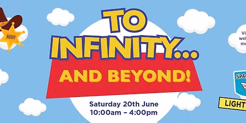TO INFINITY AND BEYOND! — Castle Quarter, 100 Castle Quarter, NR1 3DD Norwich, United Kingdom