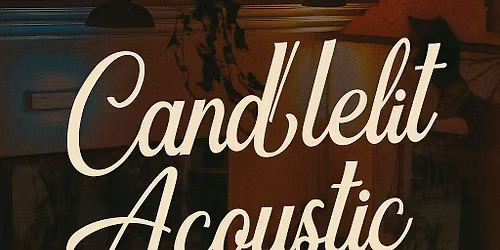 Candlelit Acoustic (free entry)