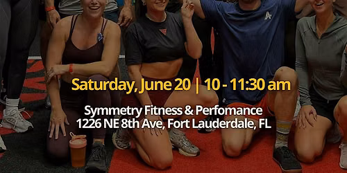 Heatwave SoFlo x Symmetry Fitness & Performance: Summer Kickoff