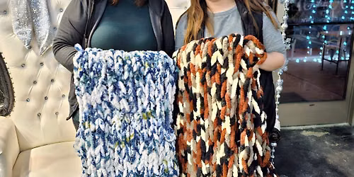Nov 19th- LushLOUNGE Chunky Knit Blanket Workshop