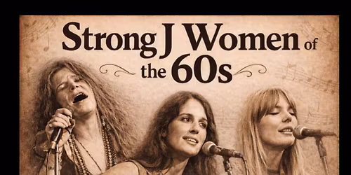 Strong J Women of the 60s