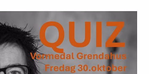 QUIZ p\u00e5 Vormedal Grendahus
