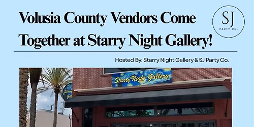 Volusia County Vendors Come Together at Starry Night Gallery!