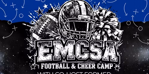 EMCSA Football & Cheer Drills & Dedication Camp