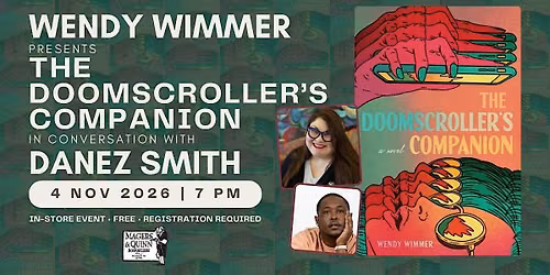 Wendy Wimmer presents The Doomscroller's Companion with Danez Smith