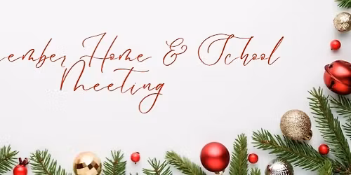 December Home & School Meeting
