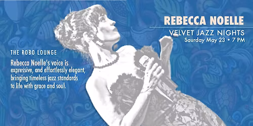 Rebecca Noelle: Velvet Jazz Nights