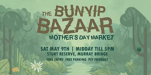 The Bunyip Bazaar | Mother's Day Market