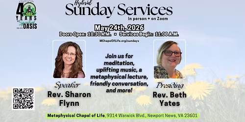 Hybrid Sun. Svcs \u2022 Speaker: Rev. Sharon Flynn \u2022 Presiding: Rev. Beth Yates