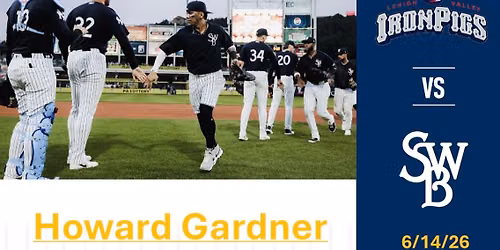 Howard Gardner Day at the Railriders