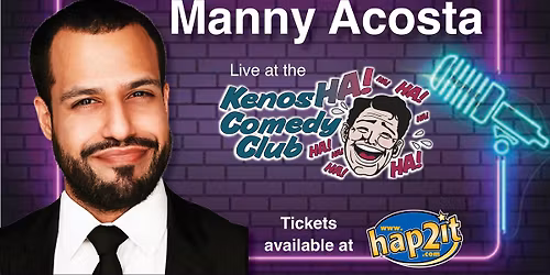Manny Acosta: June 5 & 6 at 8PM