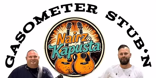 Nairz & Kapusta Gasometer Stub\u00b4n\/Fr,15.05.\/18:00