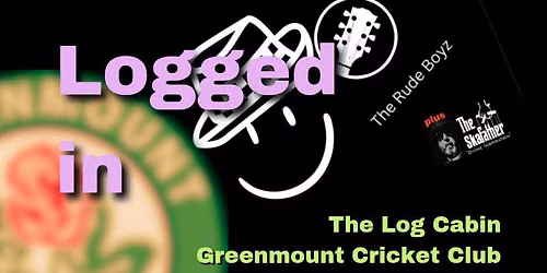 The Rude Boyz + The Skafather @ Greenmount Cricket Club 