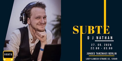 SUBTE mit TDJ Nathan