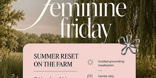Summer Reset on the Farm