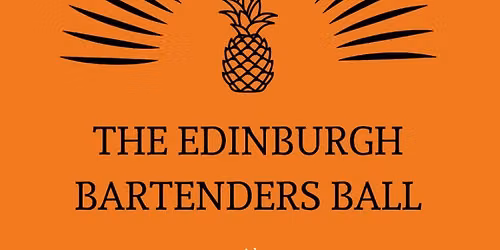 The Edinburgh Bartenders Ball 2026