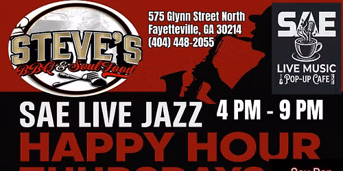 S.A.E. Live Happy Hour Thursdays 4pm-9pm! JAZZ & Acoustic Jam! Musicians Welcome!