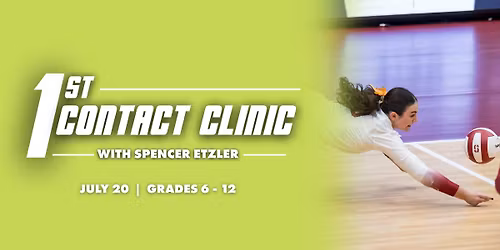 1st Contact Clinic with Spencer Etzler Registration Deadline