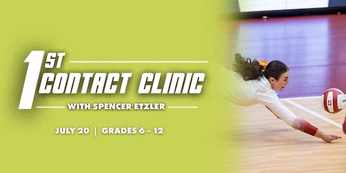 1st Contact Clinic with Spencer Etzler Registration Deadline