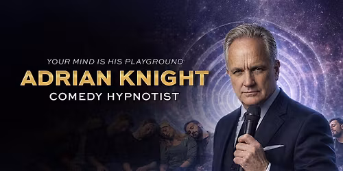 Adrian Knight Comedy Hypnotist
