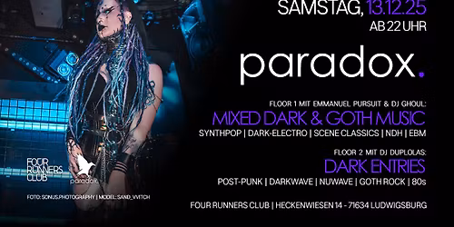 paradox Ludwigsburg - All Styles of Gothic + Dark Entries (Darkwave, Oldschool, etc.) auf 2 Floors
